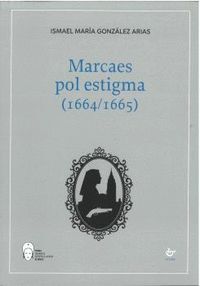 MARCAES POL ESTIGMA (1664;1665)