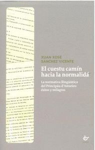 EL CUESTU CAMIN HACIA LA NORMALIDA