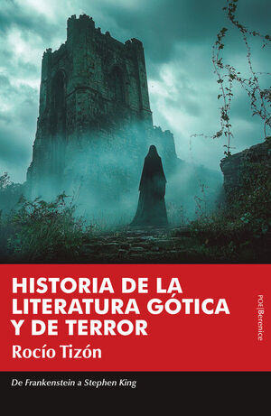 HISTORIA DE LITERATURA GOTICA Y DE TERROR
