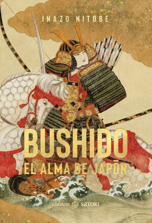 BUSHIDO:EL ALMA DE JAPON