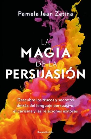 MAGIA DE LA PERSUASION, LA