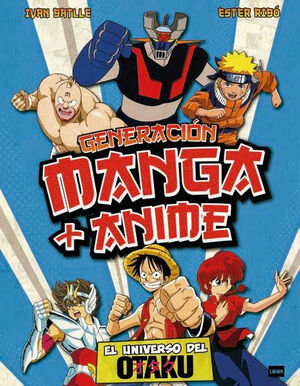 GENERACION MANGA Y ANIME
