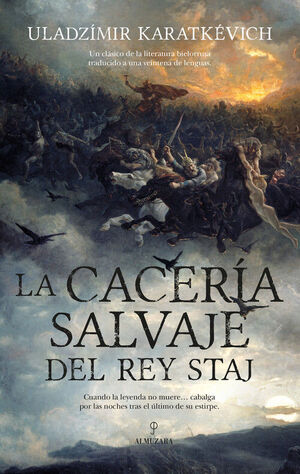 LA CACERÍA SALVAJE DEL REY STAJ