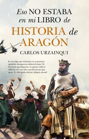 ESO NO ESTABA EN MI LIBRO DE HISTORIA DE ARAGÓN