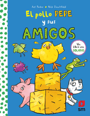 EL POLLO PEPE Y SUS AMIGOS