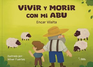 VIVIR Y MORIR CON MI ABU