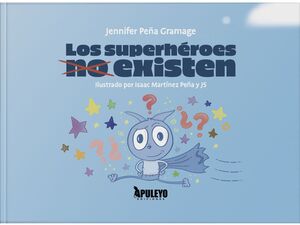 LOS SUPERHÉROES NO EXISTEN