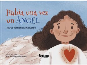 HABÍA UNA VEZ UN ÁNGEL