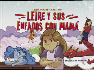 LEIRE Y SUS ENFADOS CON MAMA