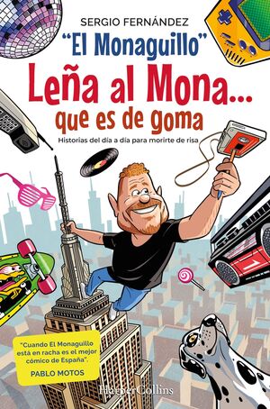 LEÑA AL MONA QUE ES DE GOMA