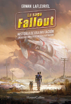 LA SAGA FALLOUT: HISTORIA DE UNA MUTACIÓN