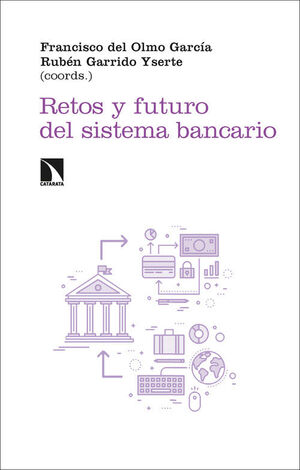RETOS Y FUTURO DEL SISTEMA BANCARIO