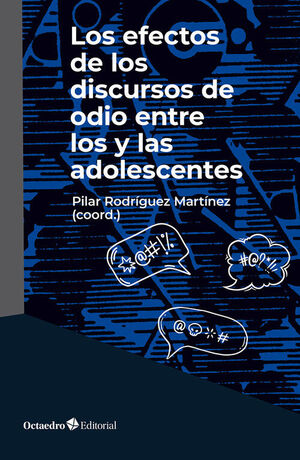 LOS EFECTOS DE LOS DISCURSOS DE ODIO ENTRE LOS Y LAS ADOLESCENTES
