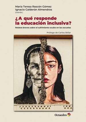 ¿A QUÉ RESPONDE LA EDUCACIÓN INCLUSIVA?