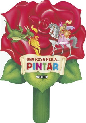 UNA ROSA PER A... PINTAR