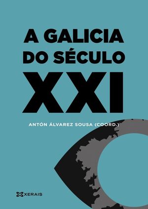 A GALICIA DO SECULO XXI