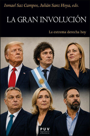 GRAN INVOLUCION:EXTREMA DERECHA HOY