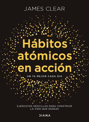 HÁBITOS ATÓMICOS EN ACCIÓN