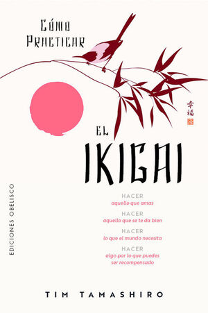 CÓMO PRACTICAR EL IKIGAI