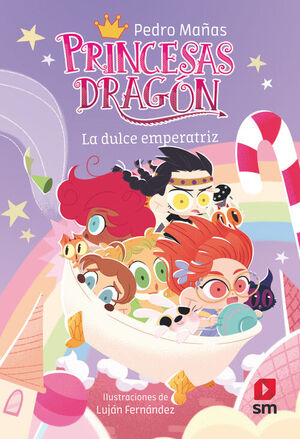 PRINCESAS DRAGÓN 20: LA DULCE EMPERATRIZ