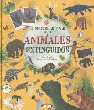 MISTERIOSOSO CASO DE LOS ANIMALES EXTINGUIDOS, EL