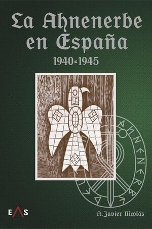 LA AHNENERBE EN ESPAÑA 1940-1949