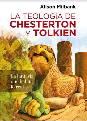 LA TEOLOGÍA DE CHESTERTON Y TOLKIEN