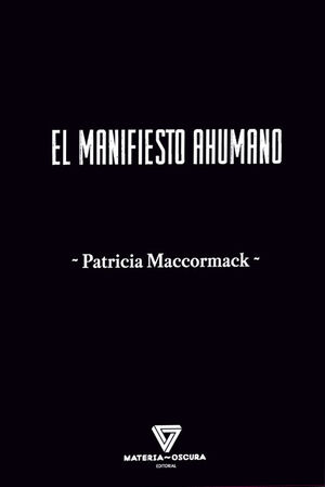 MANIFIESTO AHUMANO, EL