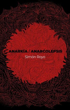 ANARKÍA / ANARCOLEPSIS