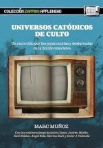 UNIVERSOS CATODICOS DE CULTO