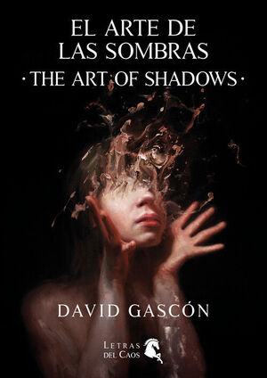 EL ARTE DE LAS SOMBRAS / THE ART OF SHADOWS (ESPAÑOL & ENGLISH)
