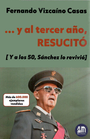 ... Y AL TERCER AÑO, RESUCITÓ