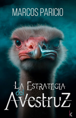 LA ESTRATEGIA DEL AVESTRUZ