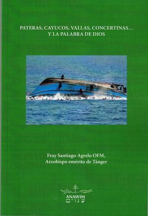 PATERAS, CAYUCOS,  VALLAS, CONCERTINAS  Y LA PALABRA DE DIOS