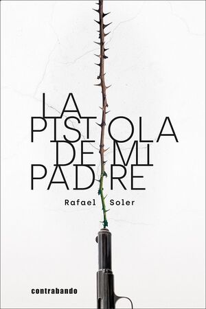 LA PISTOLA DE MI PADRE