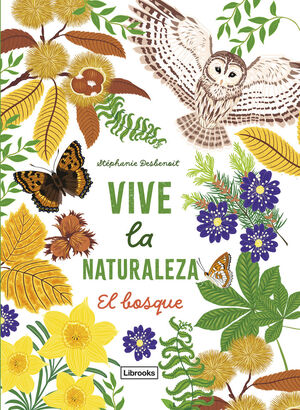 VIVE LA NATURALEZA. EL BOSQUE