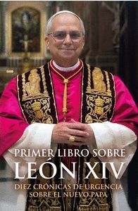 PRIMER LIBRO SOBRE LEON XIV