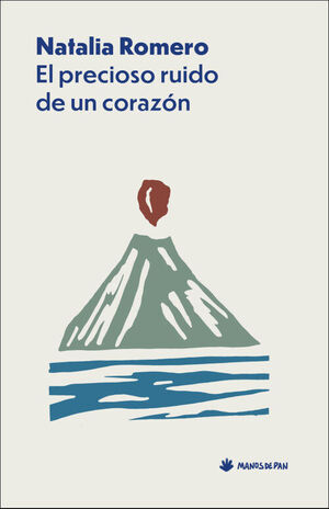 EL PRECIOSO RUIDO DE UN CORAZÓN