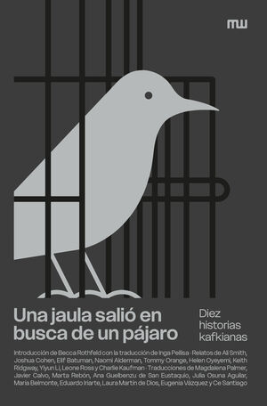 UNA JAULA SALIO EN BUSCA DE UN PAJARO