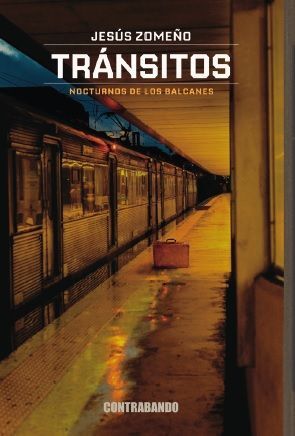 TRÁNSITOS. NOCTURNOS DE LOS BALCANES