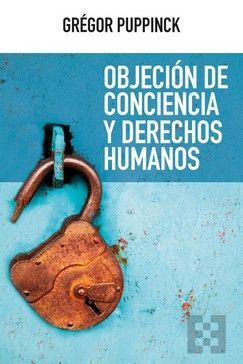 OBJECION DE CONCIENCIA Y DERECHOS HUMANOS