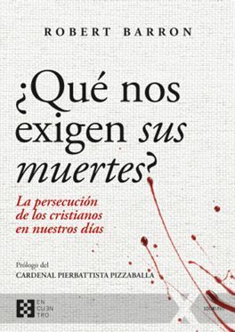 QUE NOS EXIGEN SUS MUERTES?