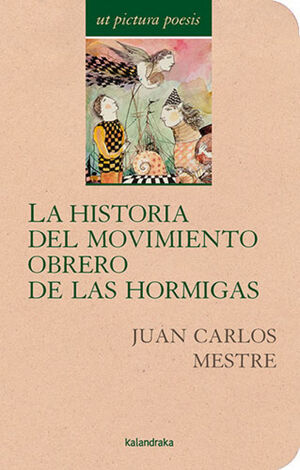 HISTORIA DEL MOVIMIENTO OBRERO DE LAS HORMIGAS