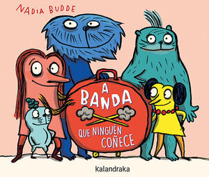 A BANDA QUE NINGUEN COÑECE