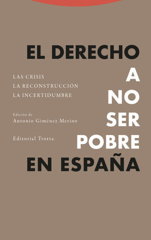 DERECHO A NO SER POBRE EN ESPAÑA, EL
