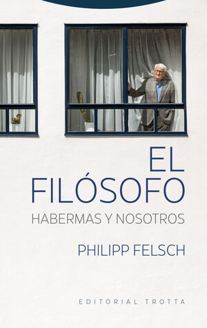 EL FILÓSOFO. HABERMAS Y NOSOTROS