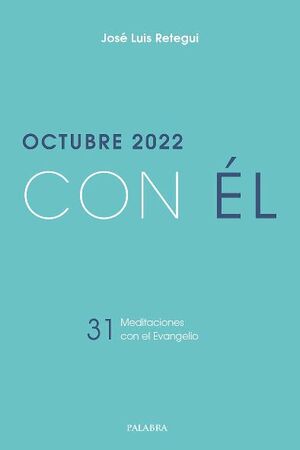 OCTUBRE 2022 CON EL