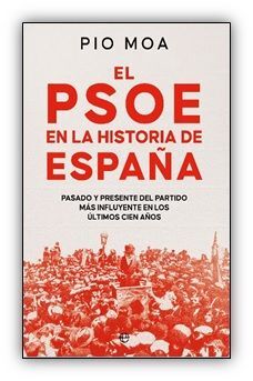 EL PSOE EN LA HISTORIA DE ESPAÑA