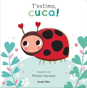 T'ESTIMO, CUCA! LLIBRE DE CARTRO AMB TROQUELLS