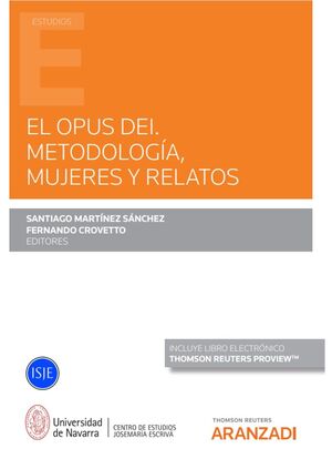 EL OPUS DEI. METODOLOGÍA, MUJERES Y RELATOS (PAPEL + E-BOOK)